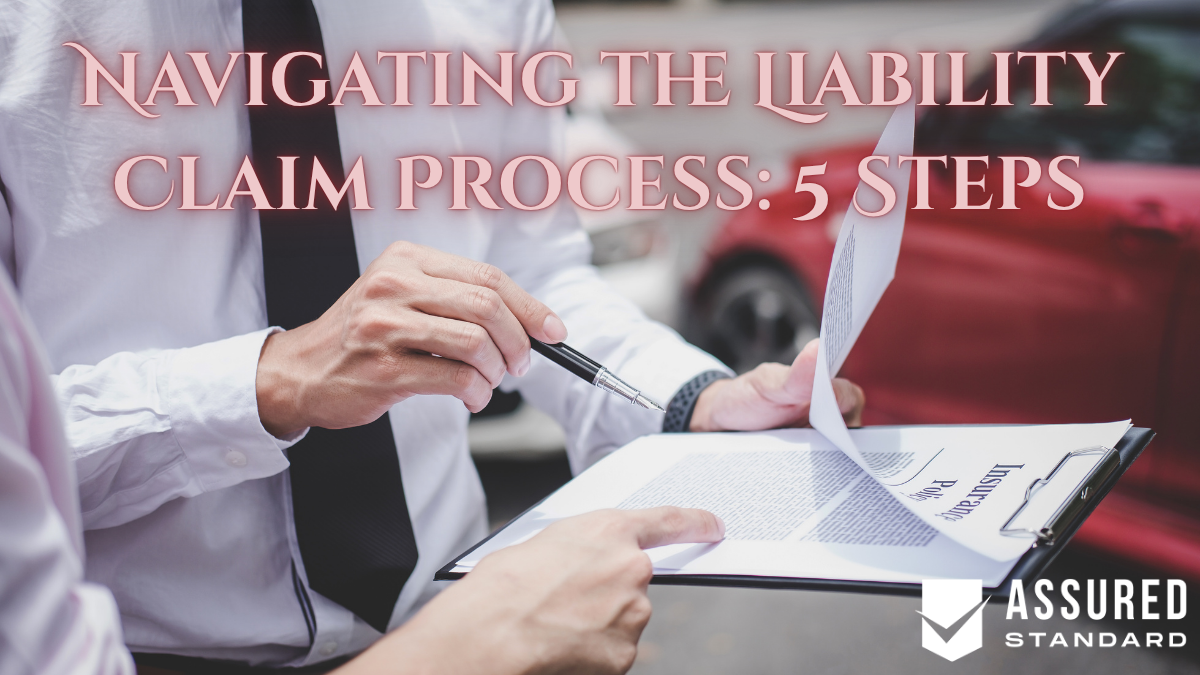 Navigating the Liability Claim Process: 5 Steps - Assured Standard