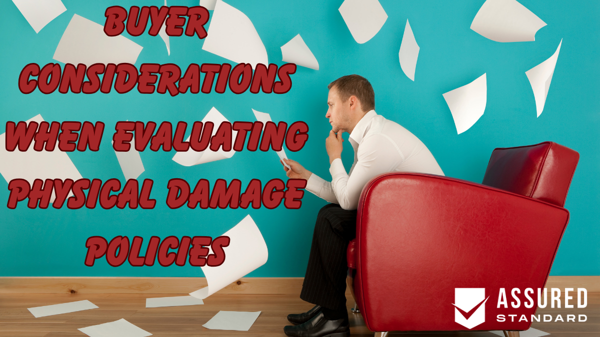 Buyer Considerations When Evaluating Physical Damage Policies