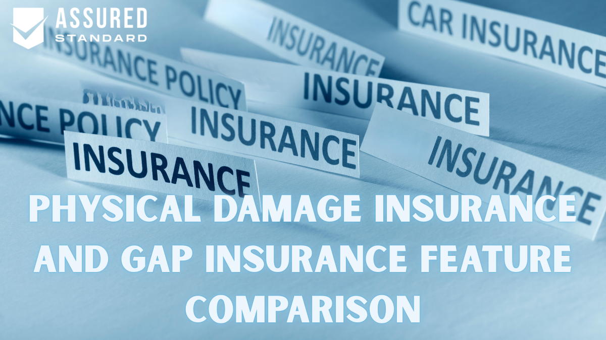 Physical Damage Insurance and GAP Insurance Feature Comparison