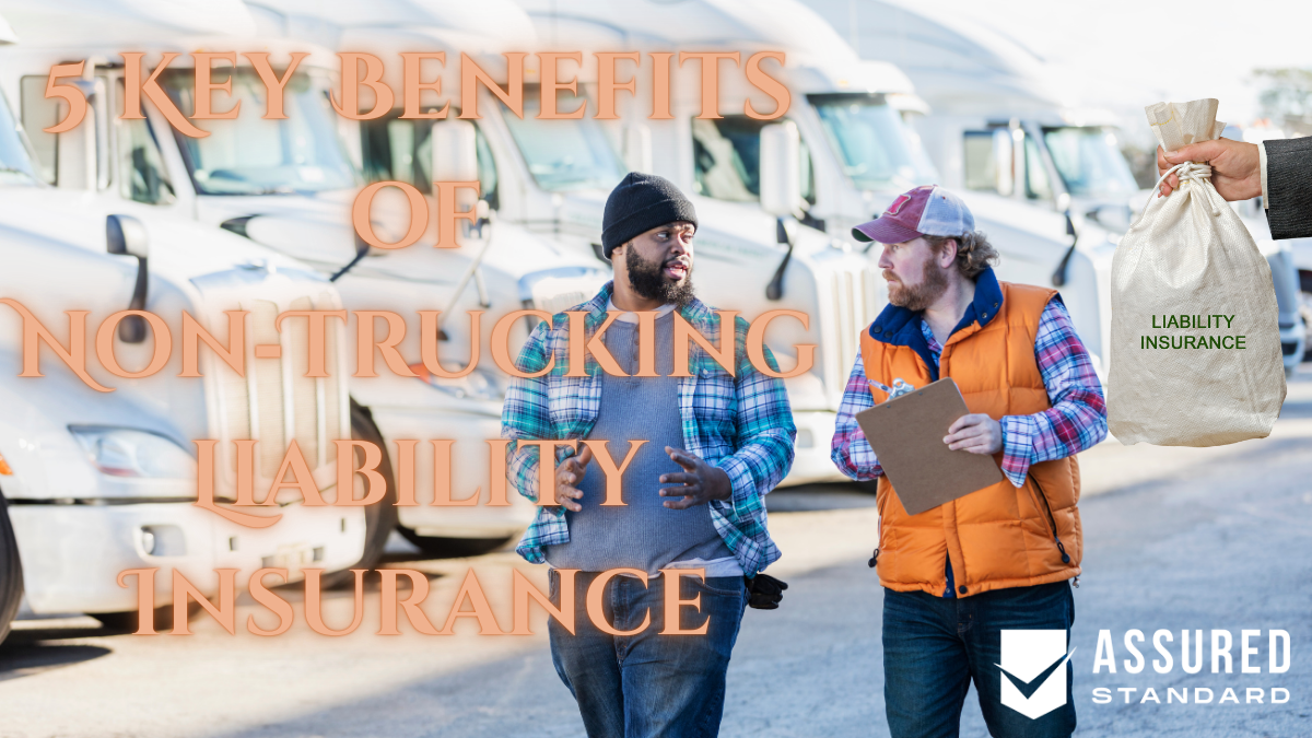 5 Key Benefits of Non‑Trucking Liability Insurance